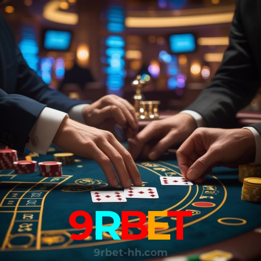9RBET:Diversão garantida com blackjack, roleta e apostas ao vivo no futebol!