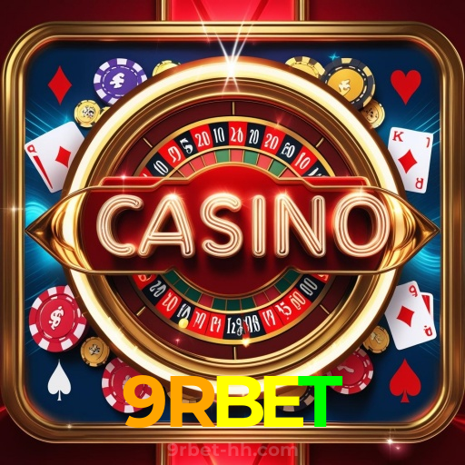 9RBET:Aposte no futebol e jogue os melhores jogos de cassino com segurança!